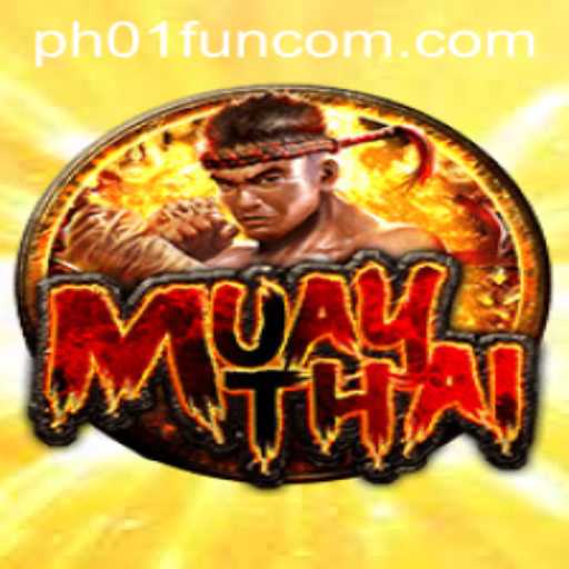 Exploring the Exciting World of MuayThai on PH01.FUN