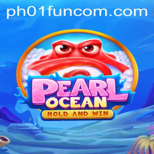 Discover the Exciting World of PearlOcean: A Thrilling Adventure